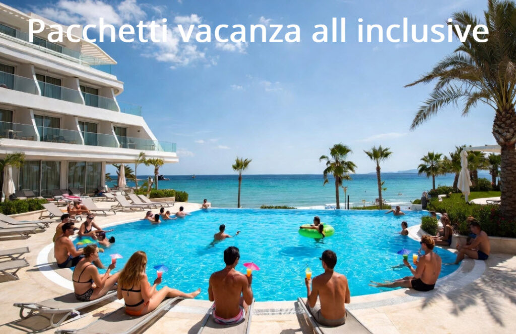Pacchetti vacanza all inclusive